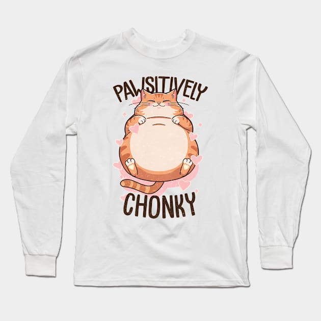 Pawsitively Chonky Long Sleeve T-Shirt by FanFreak